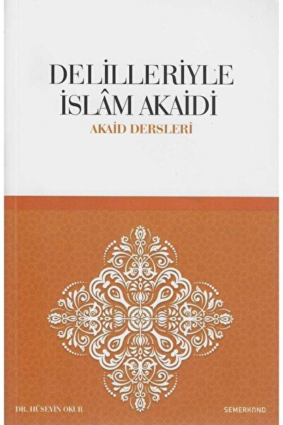 Semerkand Kitap Delilleriyle İslam Akaidi - Akaid Dersleri Büyük Boy | Hüseyi...