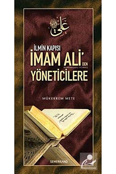 Semerkand Yayınları İlmin Kapısı İmam Aliden Yöneticilere Öğütler | Mükerrem ...