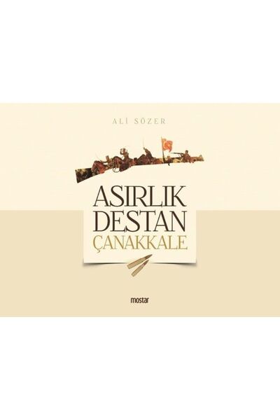 Generic Brand Asırlık Destan Çanakkale / Ali Sözer / / 9786051590905