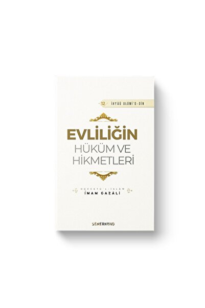 Genel Markalar Evliliğin Hüküm Ve Hikmetleri / Imam-ı Gazali / / 9786051595146