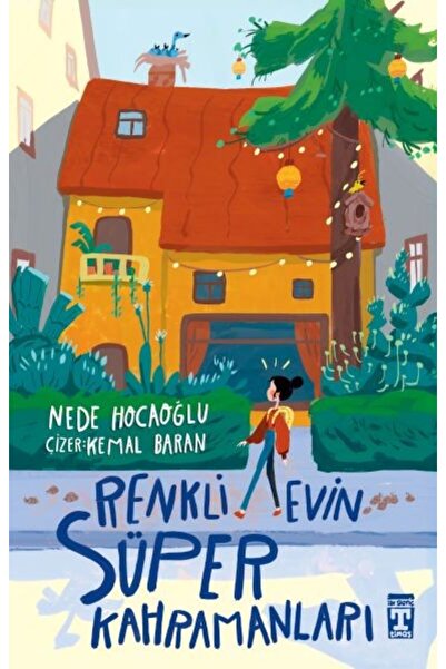 Timaş Çocuk Renkli Evin Süper Kahramanları NEDE HOCAOĞLU