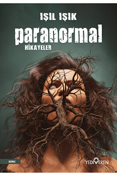 Yediveren Yayınları Paranormal Hikayeler/ışıl Işık /yediveren
