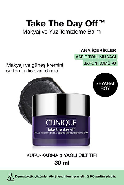 Clinique Take The Day Off™ Kömür Makyaj Temizleme Balmı 30 ml | Göz Ve Yüz Makyajı, Fazla Yağı, Güneş Kremi