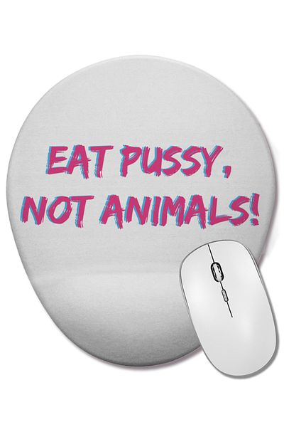 BASKI DÜNYASI Eat  Not Animals Oval Mouse Pad with Wrist Support