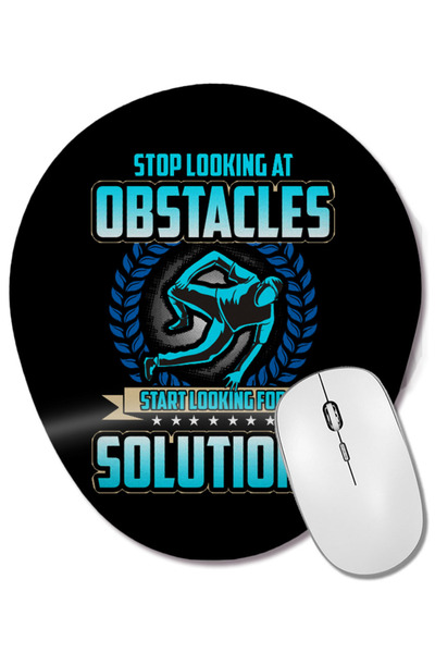 BASKI DÜNYASI Nu mai priviți în obstacolele, căutați soluții. Mouse pad oval cu suport pentru încheietura mâinii