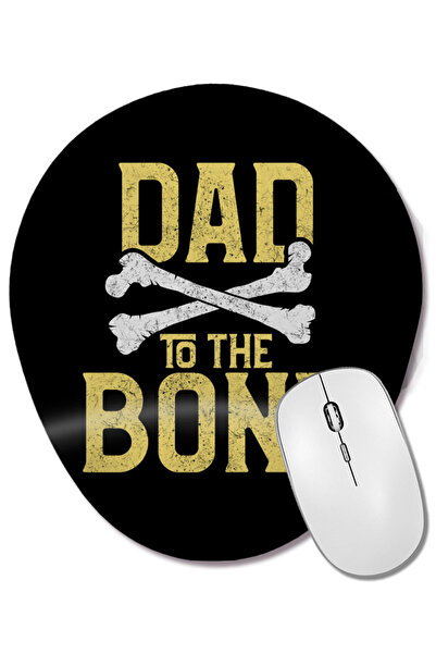 BASKI DÜNYASI Funny Dad To The Bone Pun Father s Bad To The Bone Mouse Pad ov...