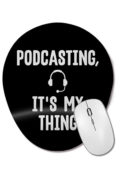 BASKI DÜNYASI Cute Podcasting, It's My Thing Mouse Pad oval cu suport pentru încheietura mâinii pentru iubitorii de podcasting