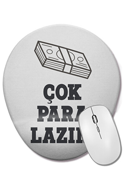 BASKI DÜNYASI Komik Söz Çok Para Lazım Bilek Destekli Oval Mouse Pad
