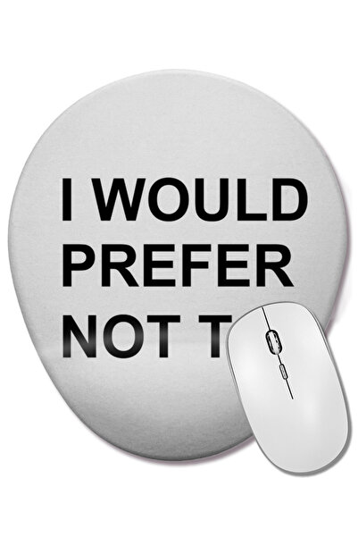 BASKI DÜNYASI Aș prefera să nu așa-mi faciți atât de bine pe mine, Zizek. Mouse Pad oval cu suport pentru încheietura mâinii Bartleby.