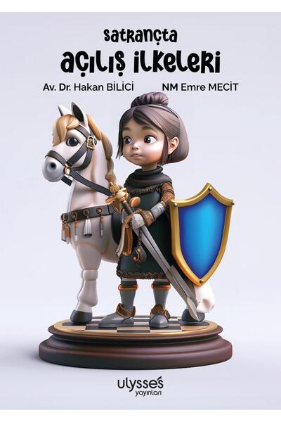 ULYSSES YAYINLARI Satrançta Açılış İlkeleri kitabı güncel Hakan Bilici & Emre...
