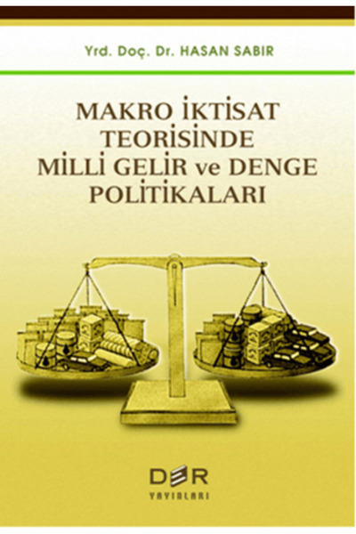 Der Yayınları Makro İktisat Teorisinde Milli Gelir ve Denge Politikaları
