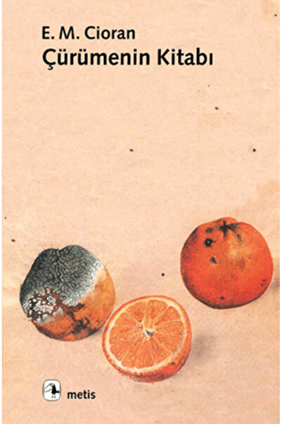 Metis Yayınları Çürümenin Kitabı