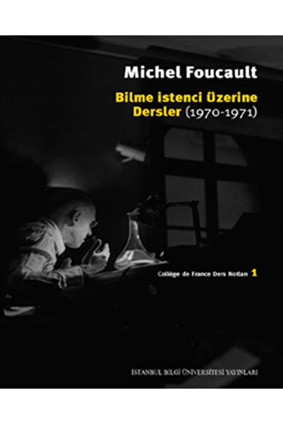İstanbul Bilgi Üniversitesi Yayınları Bilme İstenci Üzerine Dersler