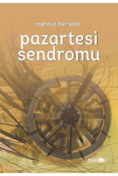 Manos Yayınları Pazartesi Sendromu - - Mahmut Fikirsindi Kitabı