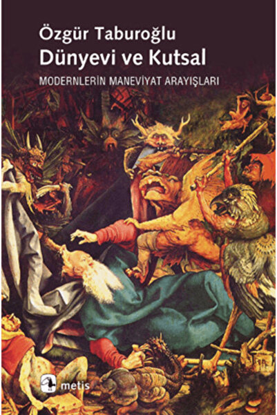 Metis Yayınları Dünyevi ve Kutsal