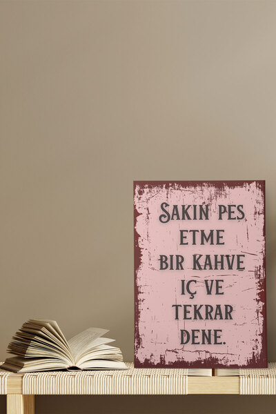 qoeuyl boutique Sakın Pes Etme Bir Kahve İç Ve Tekrar Dene Motivasyon Retro V...