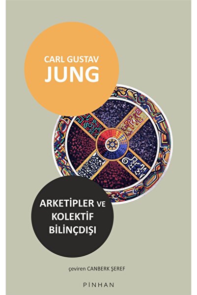 Pinhan Yayıncılık ARKETİPLER VE KOLEKTİF BİLİNÇDIŞI
