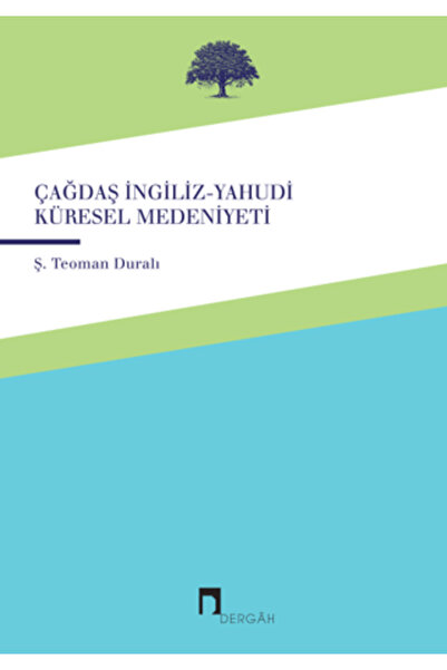 Dergah Yayınları Çağdaş İngiliz-Yahudi Küresel Medeniyeti