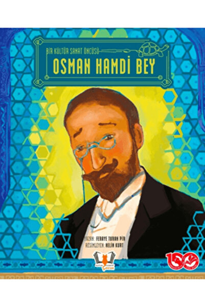 HayalPerest Kitap Bir Kültür Sanat Öncüsü Osman Hamdi Bey