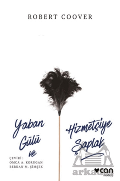 CAN Yaban Gülü Ve Hizmetçiye Şaplak