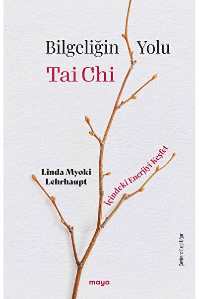 Maya Kitap Bilgeliğin Yolu Tai Chi