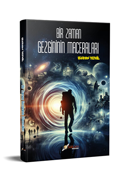 Satürn Yayınları Bir Zaman Gezgininin Maceraları - Burhan Yetkil