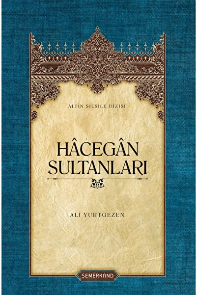 Genel Markalar Hacegan Sultanları - Ciltli | Ali Yurtgezen