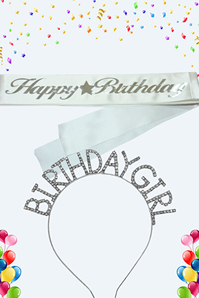 Larenya Happy Birthday Yazılı Kuşak Ve Birthday Girl Yazılı Taşlı Taç & Beyaz...