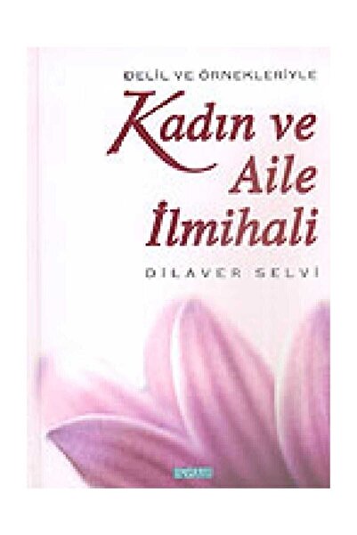 Semerkand Kitap Kadın ve Aile İlmihali | Dilaver Selvi