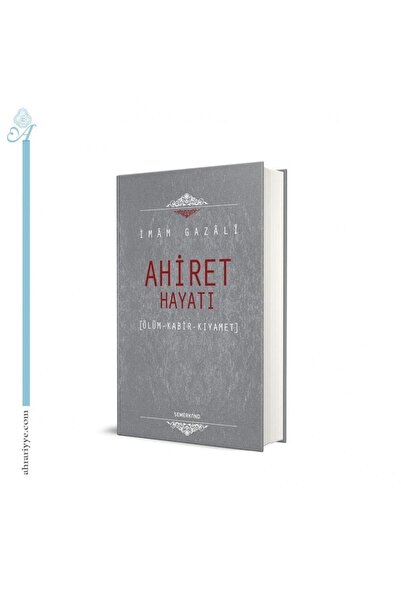 Semerkand Yayınları Ahiret Hayatı | Imam Gazali