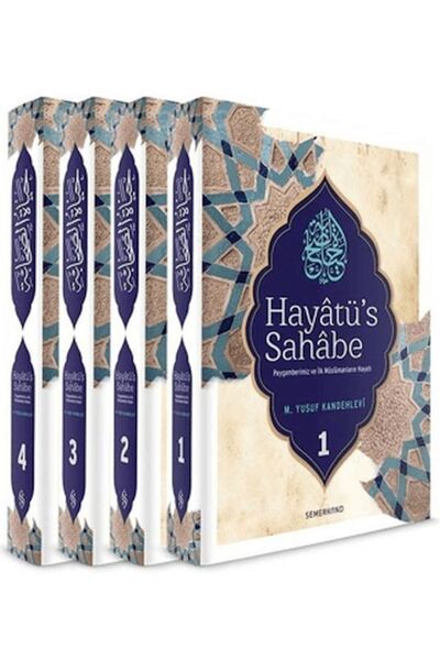 Semerkand Yayınları Hayatü's Sahabe  Peygamberimiz ve İlk Müslümanların Hayat...