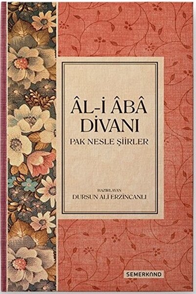 Semerkand Yayınları Al I Aba Divanı Pak Nesle Şiirler