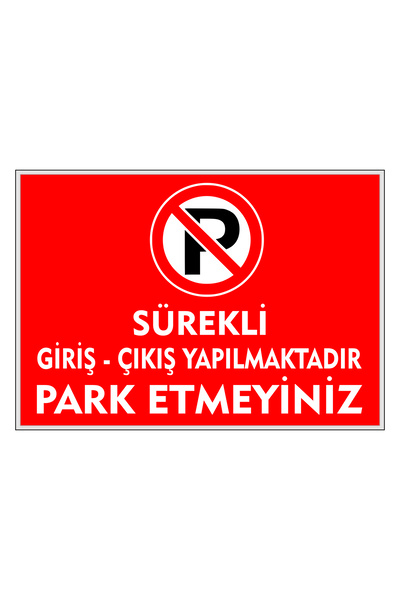 Çetintaşlar Reklam Park Yapılmaz Sürekli Giriş Çıkış Yapılmaktadır Park Etmey...
