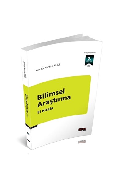 Savaş Yayınevi Bilimsel Araştırma El Kitabı - Nurettin Bilici Şubat 2025