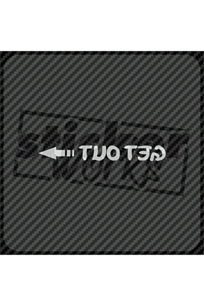 Sticker Works Get Out Windshield Sticker