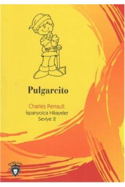 Dorlion Yayınları Pulgarcito İspanyolca Hikayeler Seviye 2