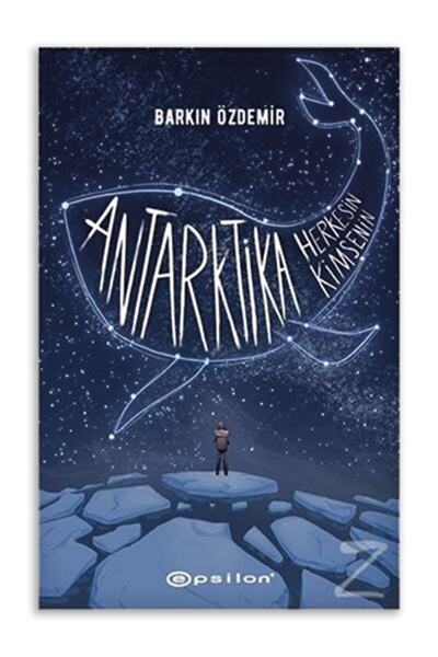 Epsilon Yayınevi Antarktika Herkesin Kimsenin - Barkın Özdemir 9786051738260