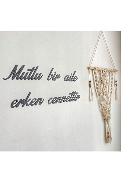 En Hesaplı Tasarım Ürünü Mutlu Bir Aile Erken Cennettir Ahşap Duvar Yazısı - Motto