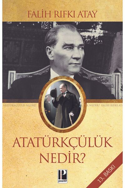 Pozitif Yayınları Atatürkçülük Nedir?