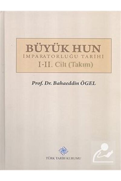 Türk Tarih Kurumu Yayınları Büyük Hun Imparatorluğu Tarihi I-ıı. Cilt (TAKIM)
