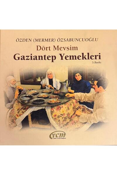 Timaş Yayınları Dört Mevsim Gaziantep Yemekleri