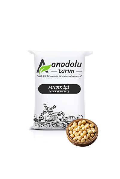 Anadolu Tarım Taze Kavrulmuş Fındık İçi 1000 gr