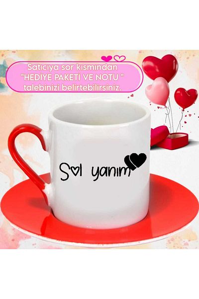 Tasarım "My Left Side" Heart Printed Turkish Coffee Cup with Red Handle as a Gift for Lovers