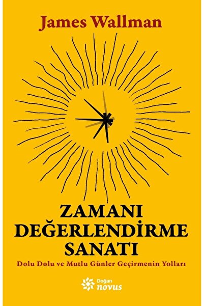 Doğan Novus Zamanı Değerlendirme Sanatı Kitabı James Wallman Doğan Novus Kita...
