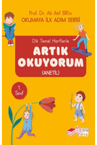 The Çocuk Dik Temel Harflerle Artık Okuyorum (Anetil) Kitabı Ali Atıf Bir The...