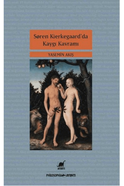 Ayrıntı Yayınları Soren Kierkegaar’da Kaygı Kavramı