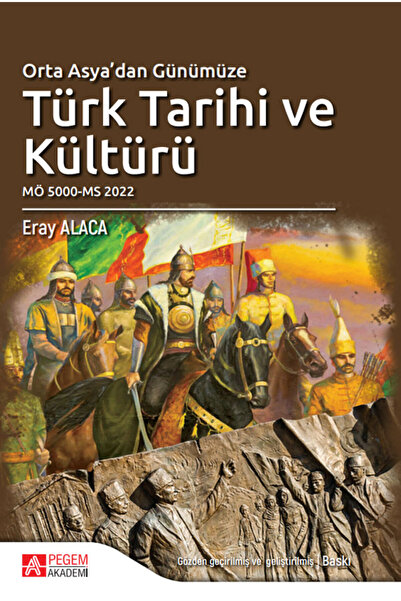 Pegem Akademi Yayıncılık Orta Asya’dan Günümüze Türk Tarihi ve Kültürü