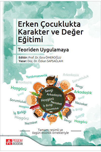 Pegem Akademi Yayıncılık Erken Çocuklukta Karakter ve Değer EğitimiTeoriden U...