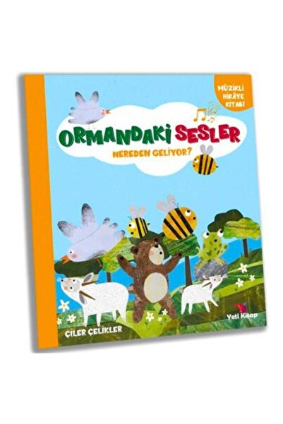 yeti kitap Ormandaki Sesler Nereden Geliyor?