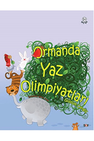 Say Çocuk Ormanda Yaz Olimpiyatları / Say Çocuk / Gülsüm Cengiz